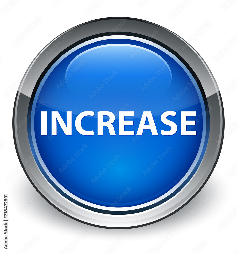 Increase optimum blue round button Increase optimum blue round button