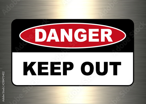 Danger, warning sign, keep out symbol.