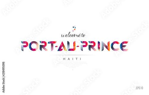 Welcome to port au prince haiti card and letter design typography icon