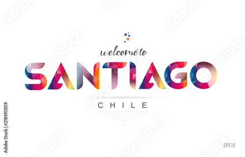 Welcome to santiago chile card and letter design typography icon