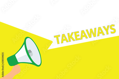 Conceptual hand writing showing Takeaways. Business photo showcasing An act or instance of giving something from you to someone Megaphone speech bubbles important message speaking out loud. photo