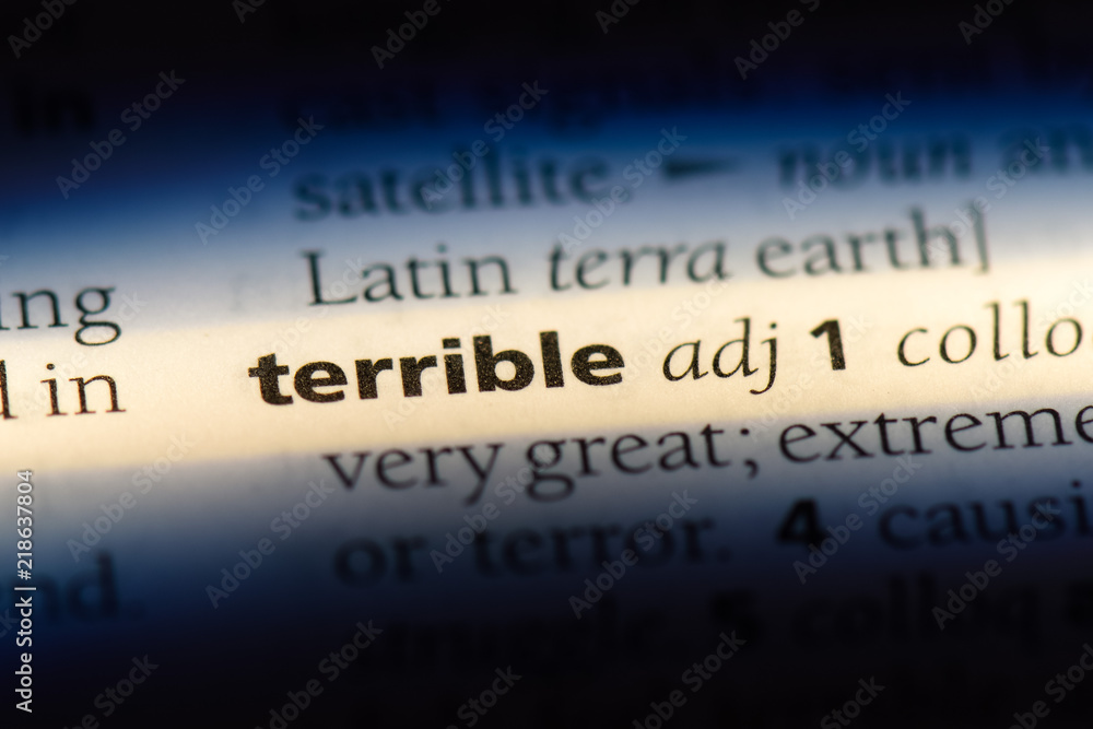 terrible