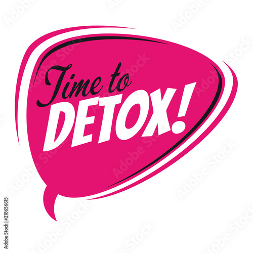 time to detox retro speech balloon