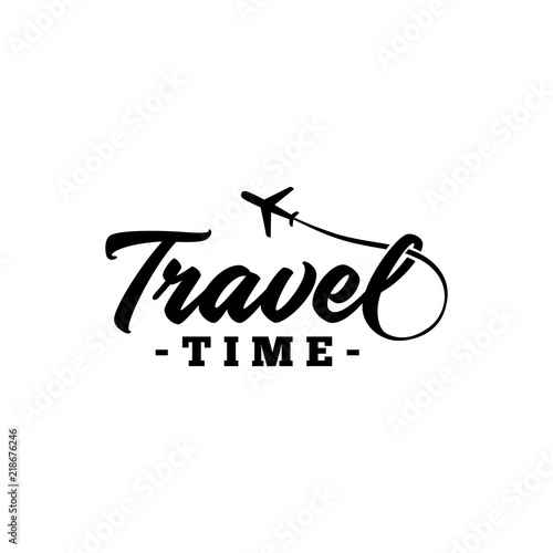 Travel time. Hand drawn lettering. Vector and illustration.
