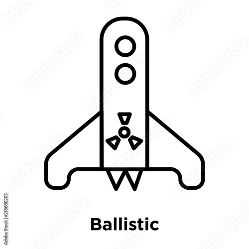 ballistic icon isolated on white background. Simple and editable ballistic icons. Modern icon vector illustration.