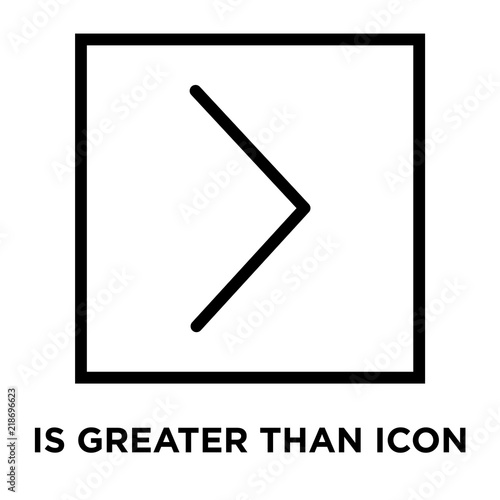 is greater than icons isolated on white background. Modern and editable is greater than icon. Simple icon vector illustration.