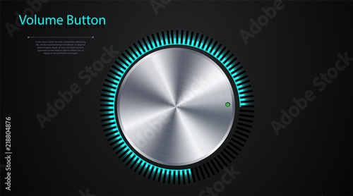 	 Volume button. Realistic metal circle button. Vector illustration for your design.