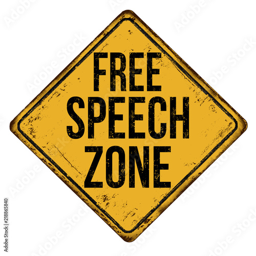 Free speech zone vintage rusty metal sign