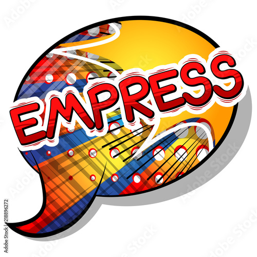 Empress - Vector illustrated comic book style phrase.