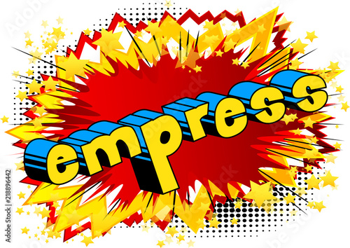 Empress - Vector illustrated comic book style phrase.