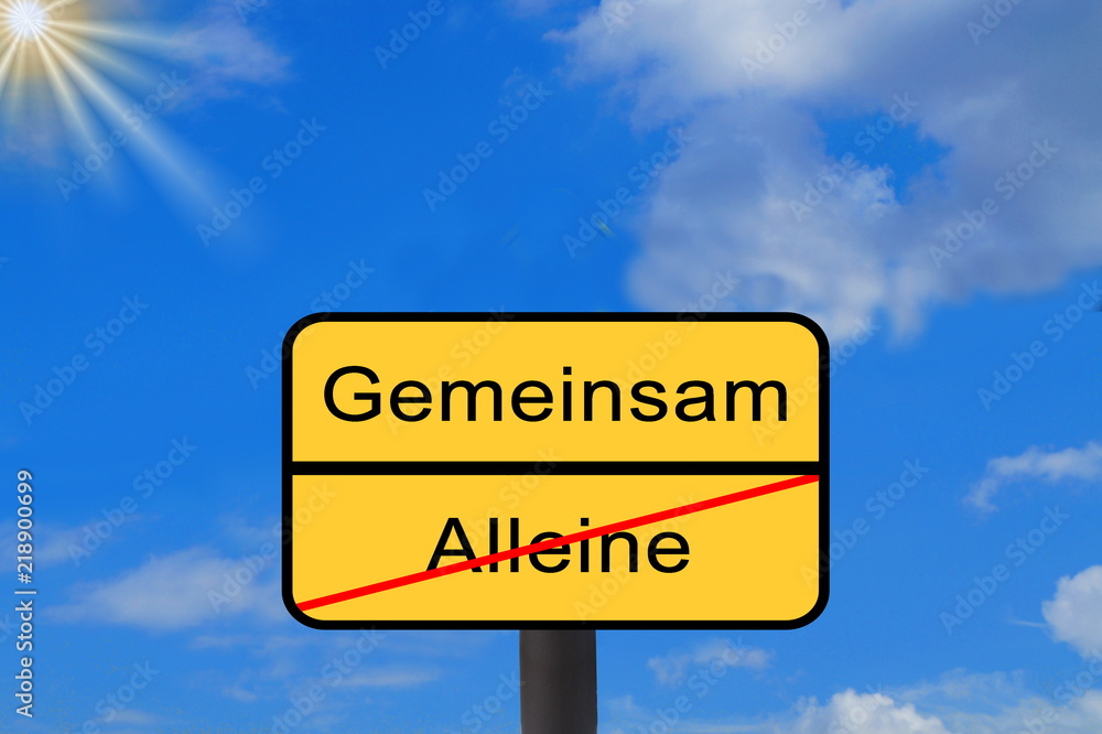 Ein Schild Gemeinsam und Alleine Ein Schild Gemeinsam und Alleine