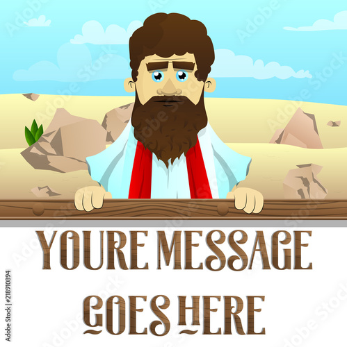 Vector illustrated cartoon Jesus with white banner for your message, standing in the desert.