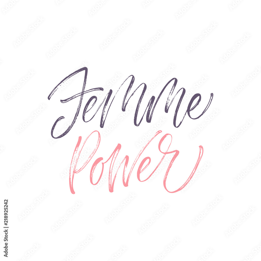 Femme Power - Women Power - inscription. Vector hand lettered phrase.