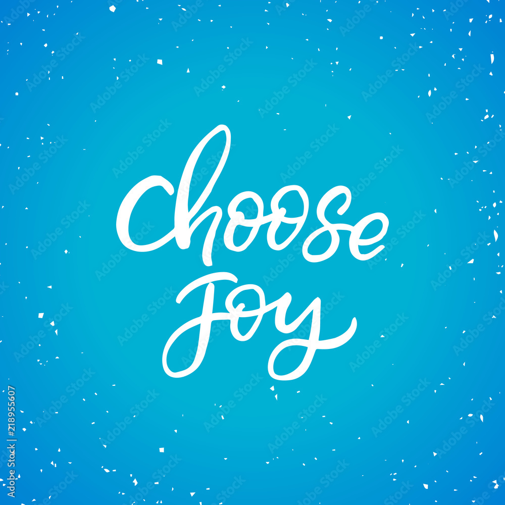 Hand drawn lettering card.Chritmas postcard. The inscription: choose joy. Perfect design for greeting cards, posters, T-shirts, banners, print invitations.