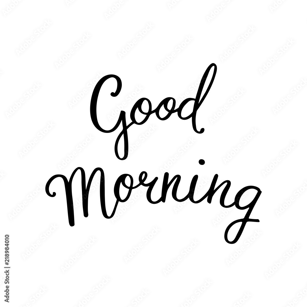 Good morning - hand drawn lettering Good morning - hand drawn lettering