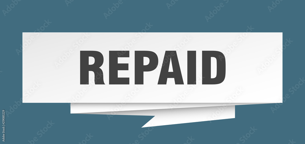 repaid repaid