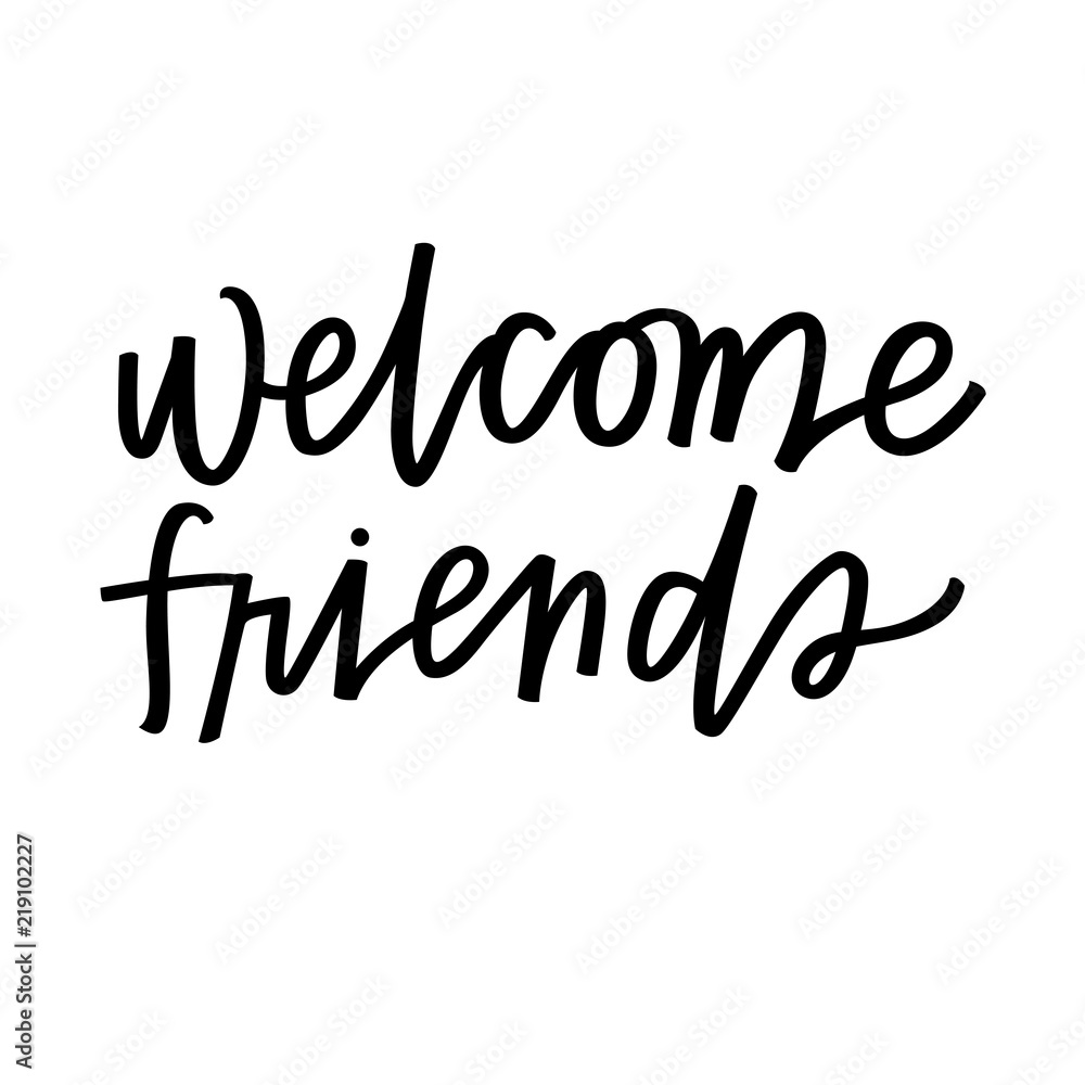 Fototapeta premium Welcome friends