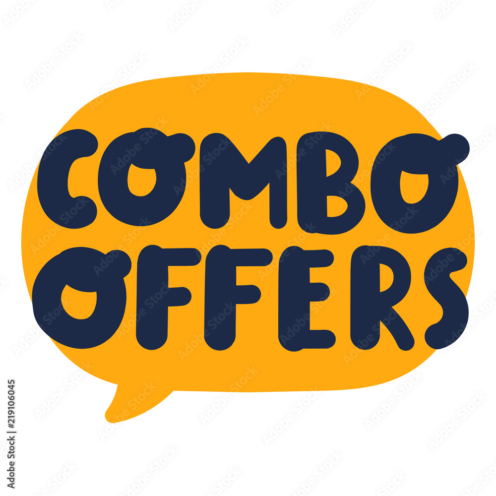 Combo offers. Hand drawn vector speech bubble with lettering
