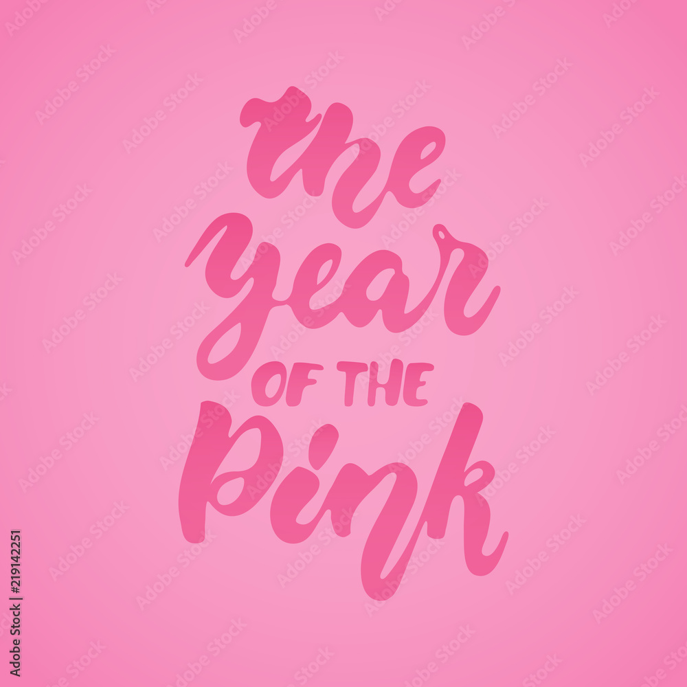 The Year of the Pink - hand drawn Chinese New Year lettering phrase isolated on white background. Fun brush ink vector quote for banners, greeting card, poster design,