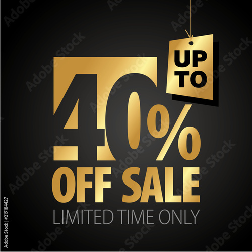 40 percent off sale discount limited time gold black background