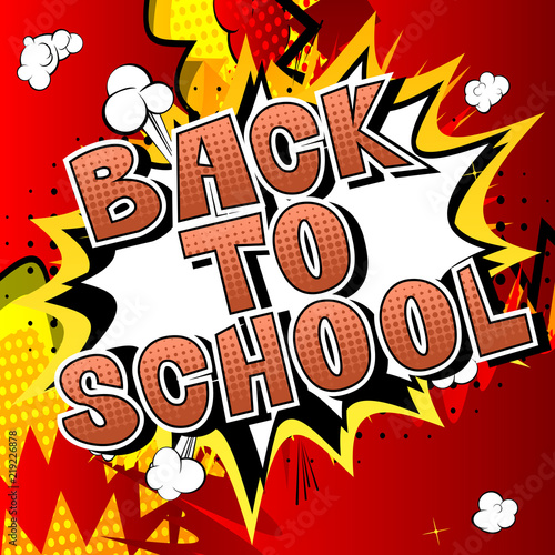 Back To School - Comic book style word on abstract background.