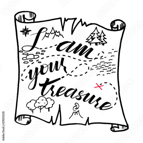I'm your treasure. Treasure map. Can be used for posters, postcards.
