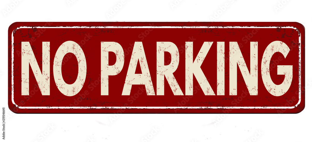 Fototapeta premium No parking vintage rusty metal sign