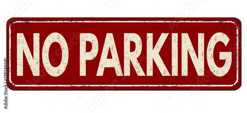 No parking vintage rusty metal sign
