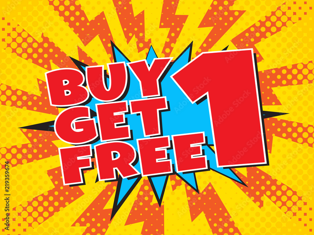 Buy1 Get1 Free, wording in comic speech bubble on burst background Buy1 Get1 Free, wording in comic speech bubble on burst background