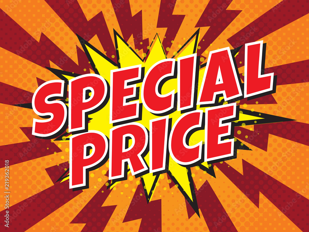Special price, wording in comic speech bubble on burst background