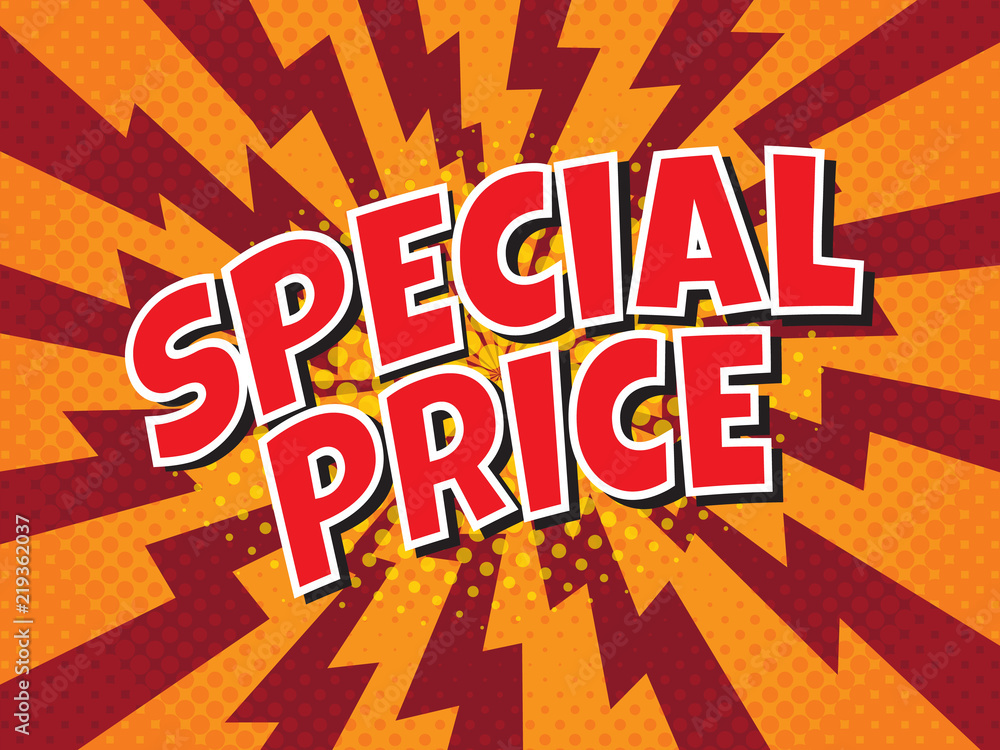 Special price, wording in comic speech bubble on burst background Special price, wording in comic speech bubble on burst background