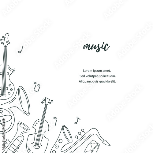 Template for music festival, jazz party, invitation, greeting card, concert poster. Vector illustration with saxophone, guitar, violin, french horn, drum. Line style.