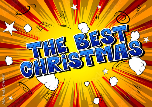 The Best Christmas - Comic book style word on abstract background.