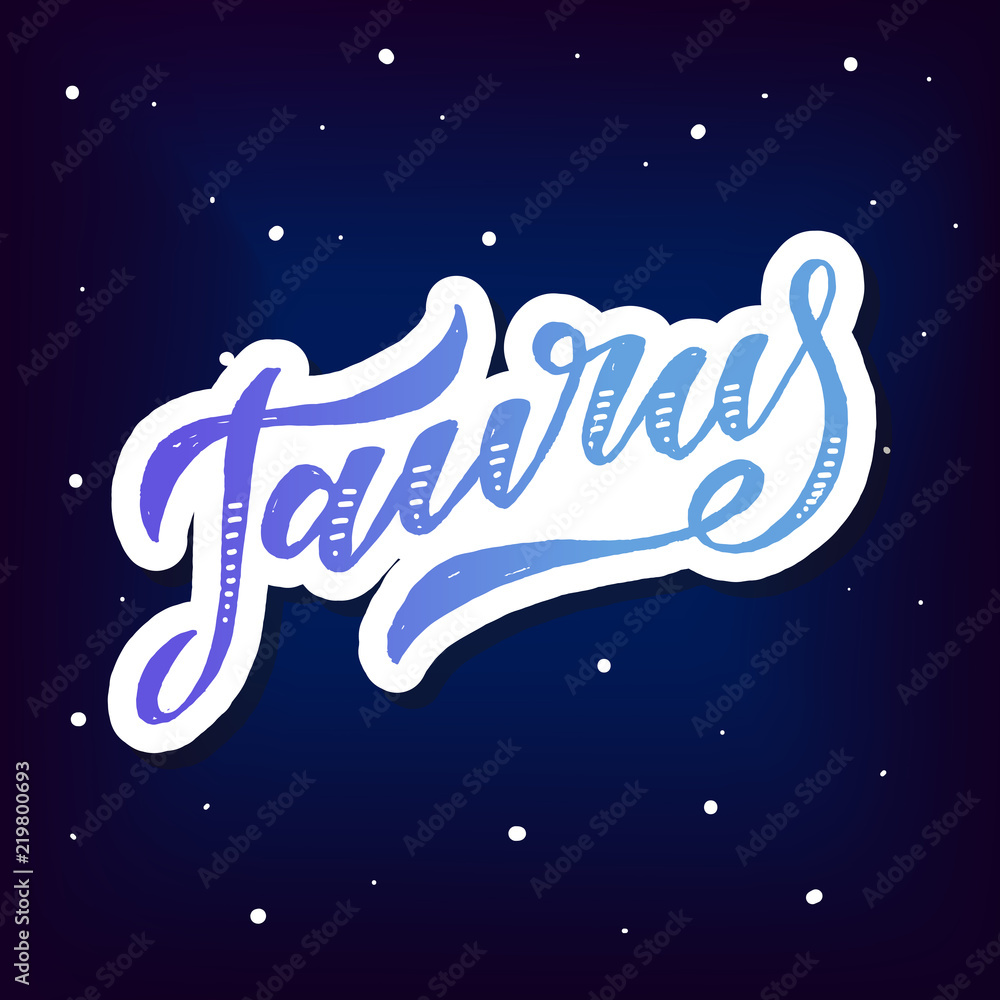 Taurus lettering Calligraphy Brush Text horoscope Zodiac sign Taurus lettering Calligraphy Brush Text horoscope Zodiac sign