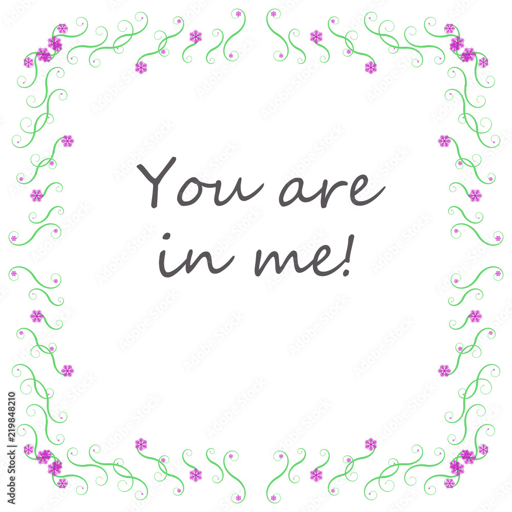 Background You are in me!