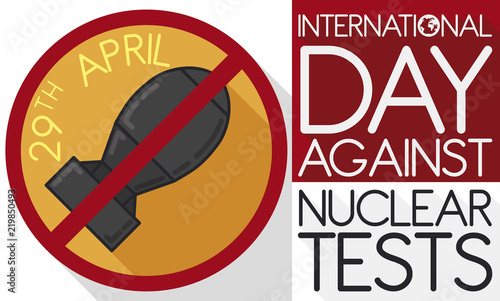 Banning Sign with Bomb for International Day Against Nuclear Tests, Vector Illustration