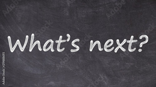what's next written on blackboard
