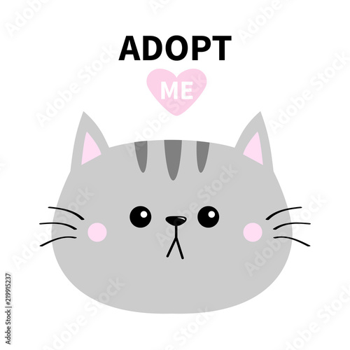 Adopt me. Dont buy. Gray cat round head silhouette. Pink heart. Pet adoption. Cute cartoon kitty character. Funny baby kitten. Help homeless animal Flat design. White background