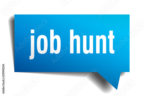 job hunt blue 3d speech bubble