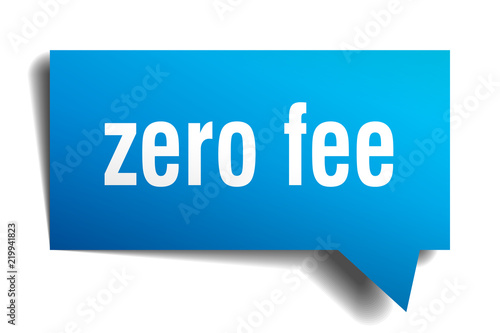 zero fee blue 3d speech bubble