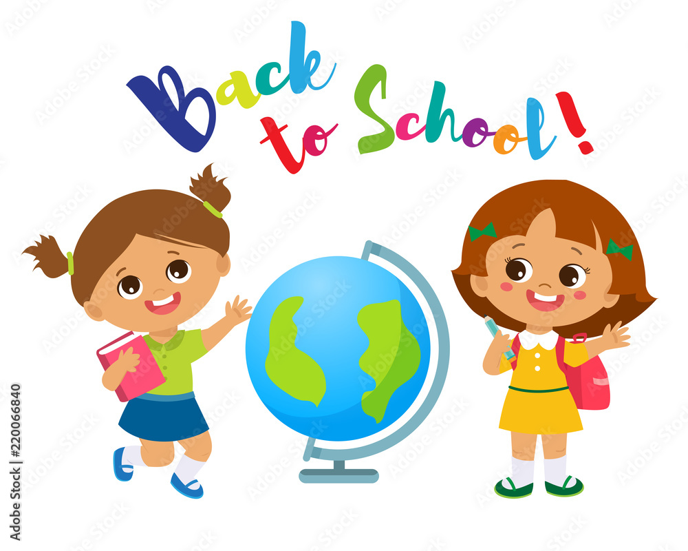 Vector Illustration Of Happy School Kids Go To School Welcome Back To School Theme Cute School Girl With Globe And Schoolbag On A White Background Stock Vector Adobe Stock Vector Illustration Of Happy School Kids Go To School Welcome Back To School Theme Cute School Girl With Globe And Schoolbag On A White Background Stock Vector Adobe Stock
