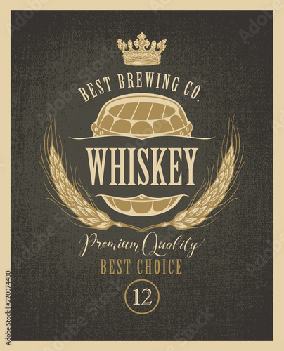 Vector label for whiskey premium quality with crown, ears of barley, wooden barrel and inscriptions on a fabric background in retro style