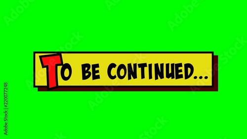 Foto A comic strip yellow box with the words To be continued popping up in red and black, cartoon-style