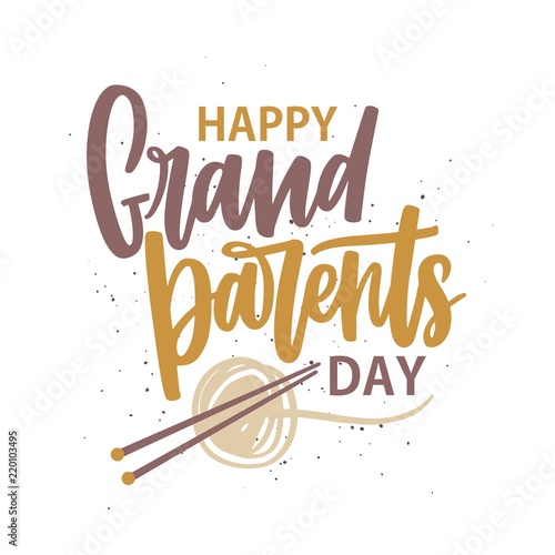 Happy Grandparents Day message written with cursive font and decorated by ball of yarn and knitting needles