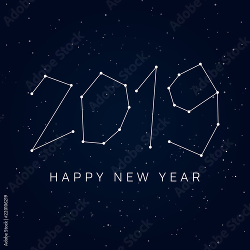 Happy new year 2019 card, constellations of the night sky. Editable vector design.
