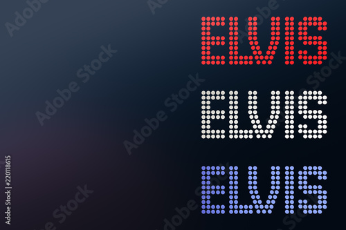 ELVIS - Retro Leuchtschrift in Rot, Weiß und Blau auf dunklem Hintergrund