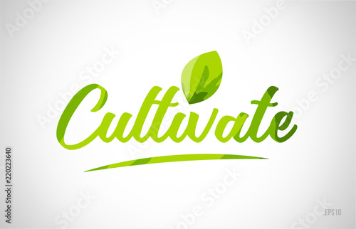 cultivate green leaf word on white background