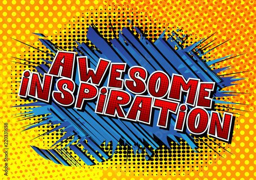 Awesome Inspiration - Comic book style word on abstract background.