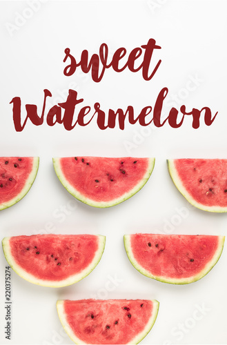 top view of watermelon slices isolated on white, with "sweet watermelon" lettering