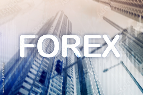 Forex trading and investment concept on double exposure blurred background.